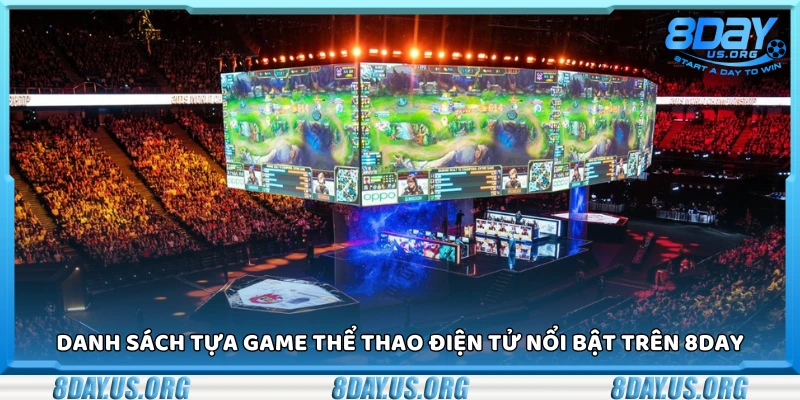 Các tựa game thể thao điện tử nổi bật trên 8Day