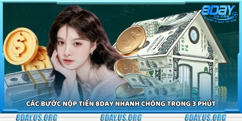 Cách nạp tiền 8Day nhanh chóng trong 3 phút
